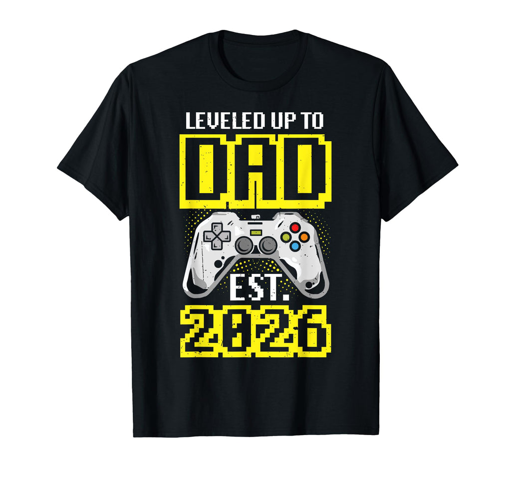 Leveled Up To Dad Est 2026 Gamer Dad T-Shirt - Streetwear Style Men Women - T-Shirt, Sweatshirt, Hoodie
