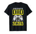 Leveled Up To Dad Est 2026 Gamer Dad T-Shirt - Streetwear Style Men Women - T-Shirt, Sweatshirt, Hoodie