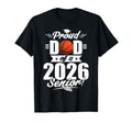 Proud Dad 2026 Senior Basketball T-Shirt - Unique Graphic Men Women - T-Shirt, Sweatshirt, Hoodie