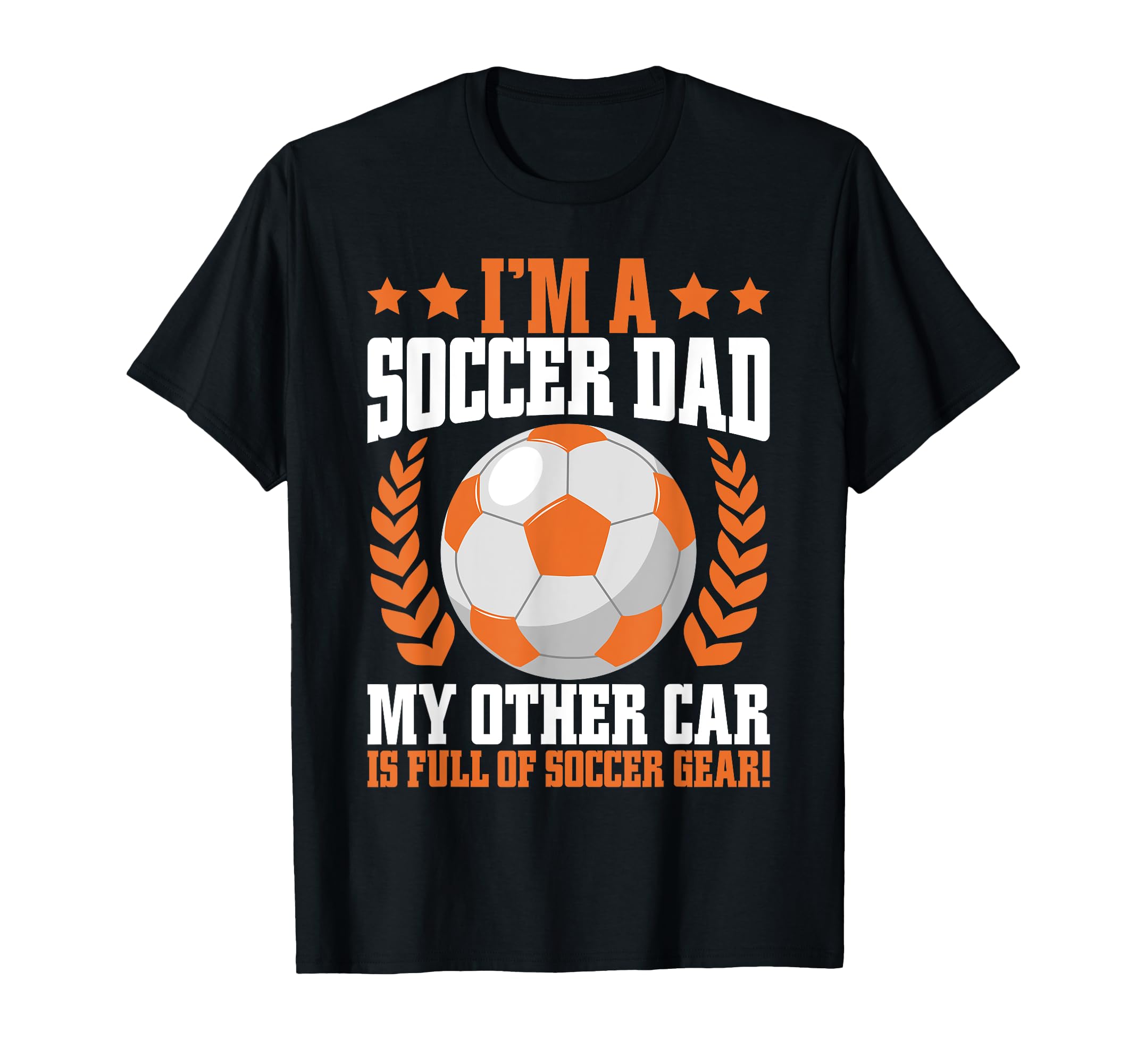 My Other Car Is Full Soccer Gear T-Shirt - Fun Novelty Design Unisex - T-Shirt, Sweatshirt, Hoodie