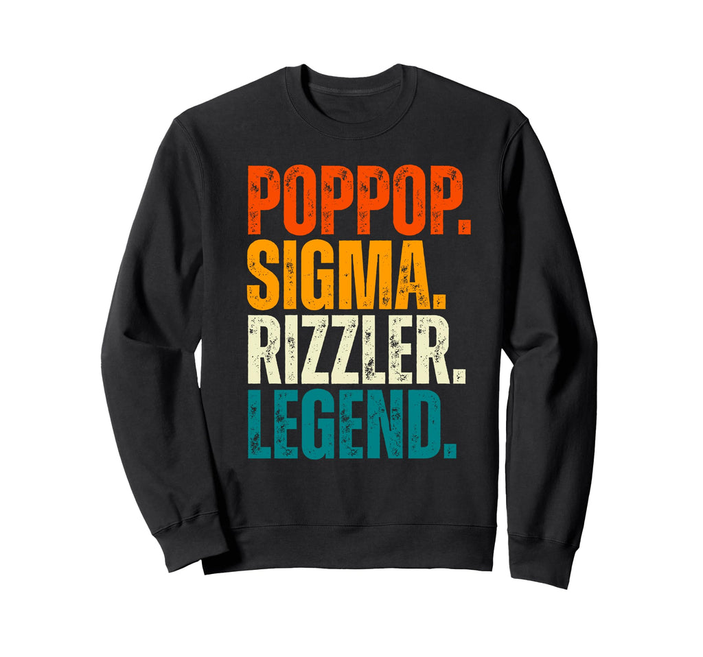 Funny Poppop Sigma Rizzler Sweatshirt - Casual Everyday Wear Men Women - T-Shirt, Sweatshirt, Hoodie