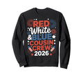 Red White And Blue Cousin Crew 2026 Sweatshirt - Graphic Print for Adults - T-Shirt, Sweatshirt, Hoodie