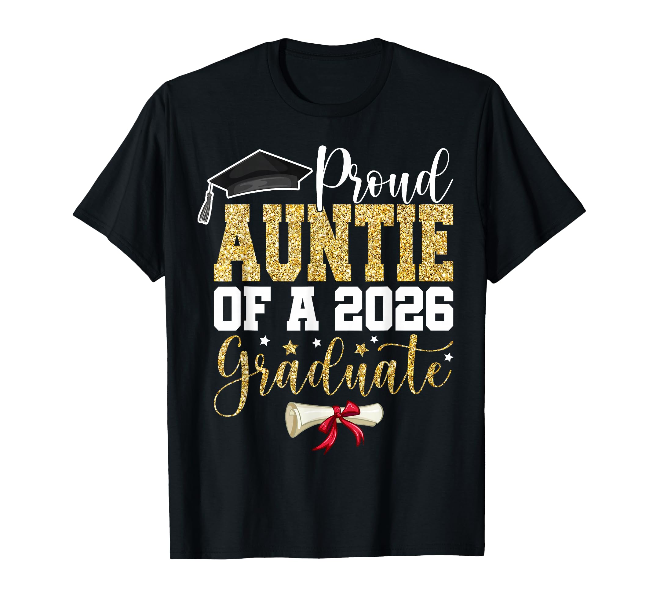 Proud Auntie 2026 Senior Graduate T-Shirt - Streetwear Style for Adults - T-Shirt, Sweatshirt, Hoodie
