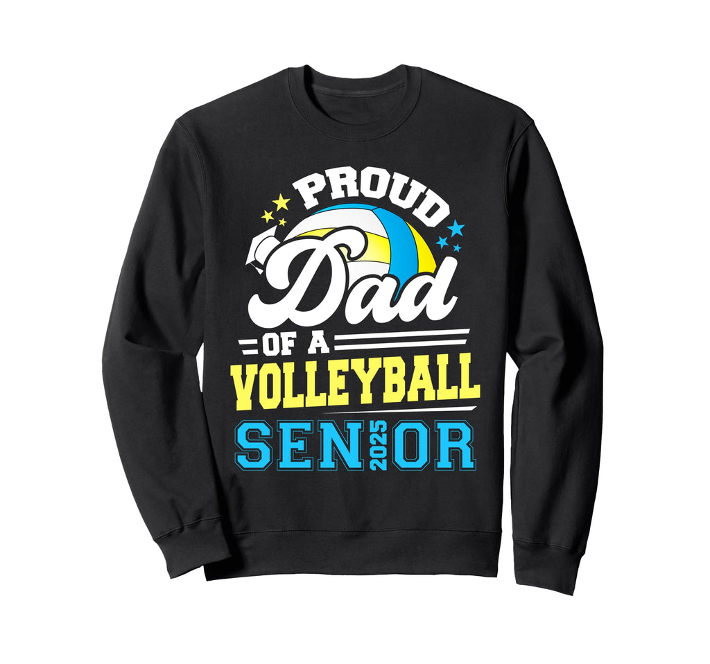 Proud Dad Volleyball Senior 2025 Sweatshirt - Minimalist Print Men Women - T-Shirt, Sweatshirt, Hoodie