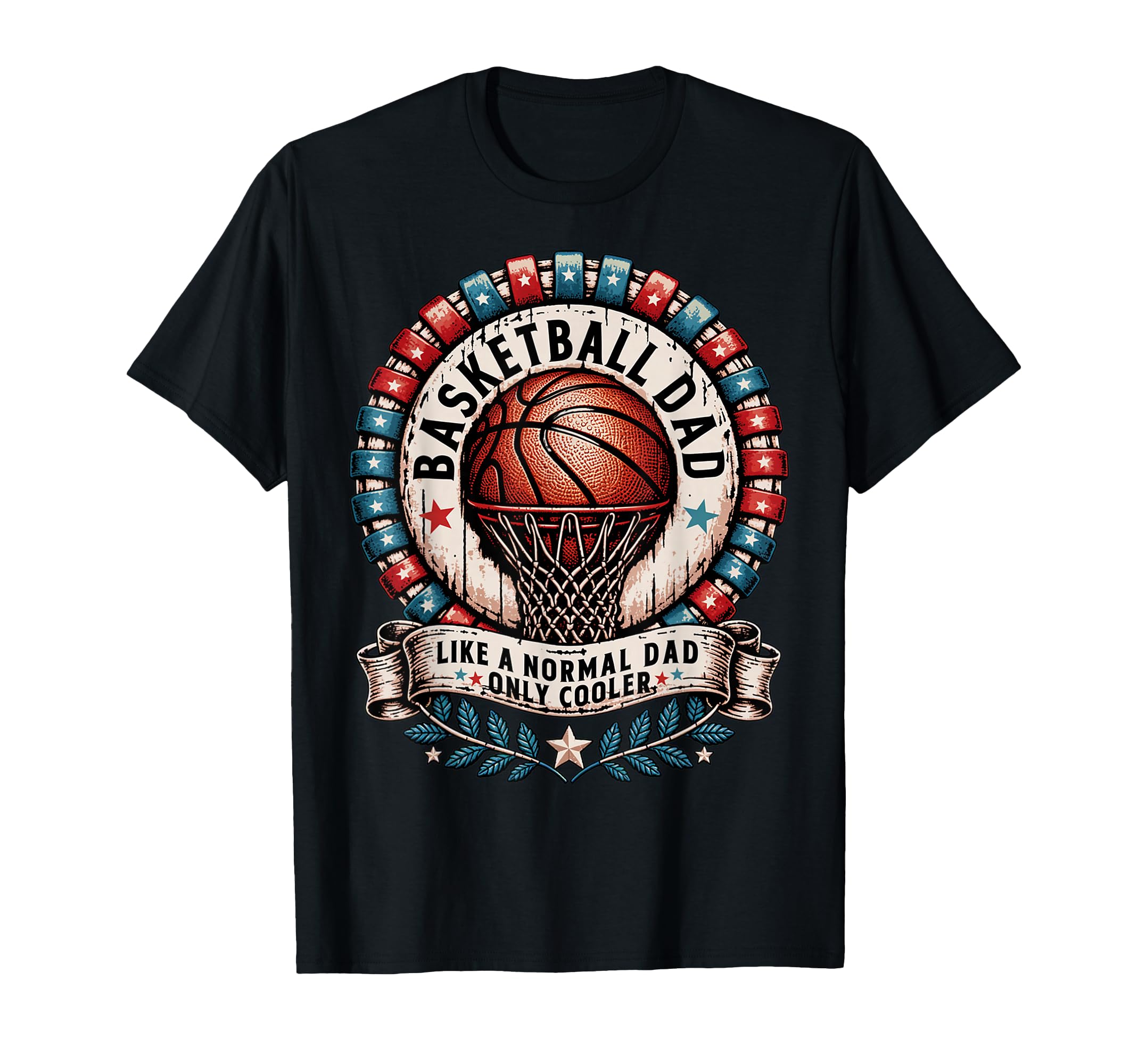 Basketball Dad Like Normal Dad Sweatshirt - Fun Novelty Design for Adults - T-Shirt, Sweatshirt, Hoodie