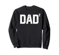 Dad Squared Dad Two Funny Fathers Day Sweatshirt - Unique Graphic Unisex - T-Shirt, Sweatshirt, Hoodie