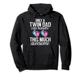 Only Twin Dad Can Handle This Much Awesome Hoodie - Novelty Apparel Unisex - T-Shirt, Sweatshirt, Hoodie