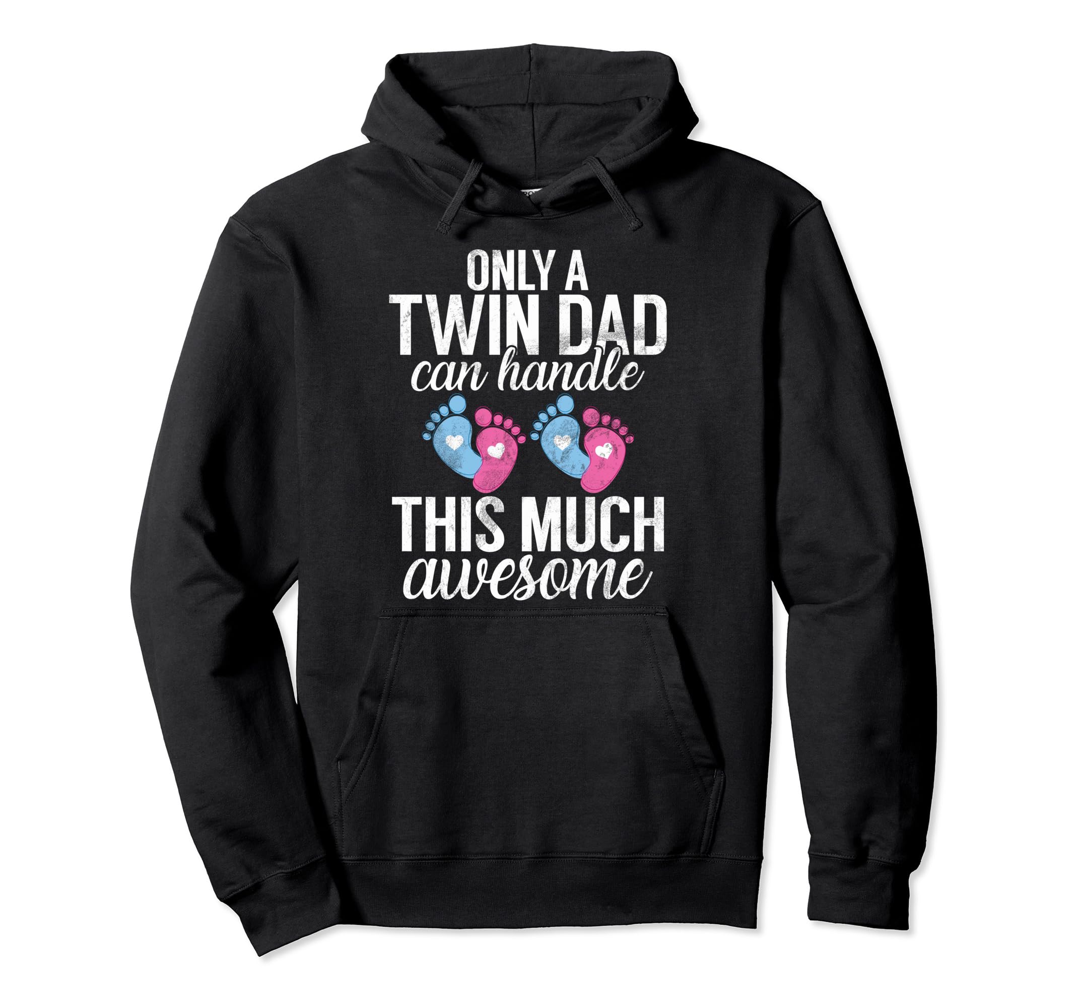 Only Twin Dad Can Handle This Much Awesome Hoodie - Novelty Apparel Unisex - T-Shirt, Sweatshirt, Hoodie