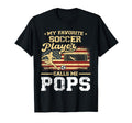 My Favorite Soccer Player Calls Me T-Shirt - Streetwear Style Men Women - T-Shirt, Sweatshirt, Hoodie
