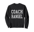Coach Rangel Custom Football Sweatshirt - Casual Everyday Wear Unisex - T-Shirt, Sweatshirt, Hoodie
