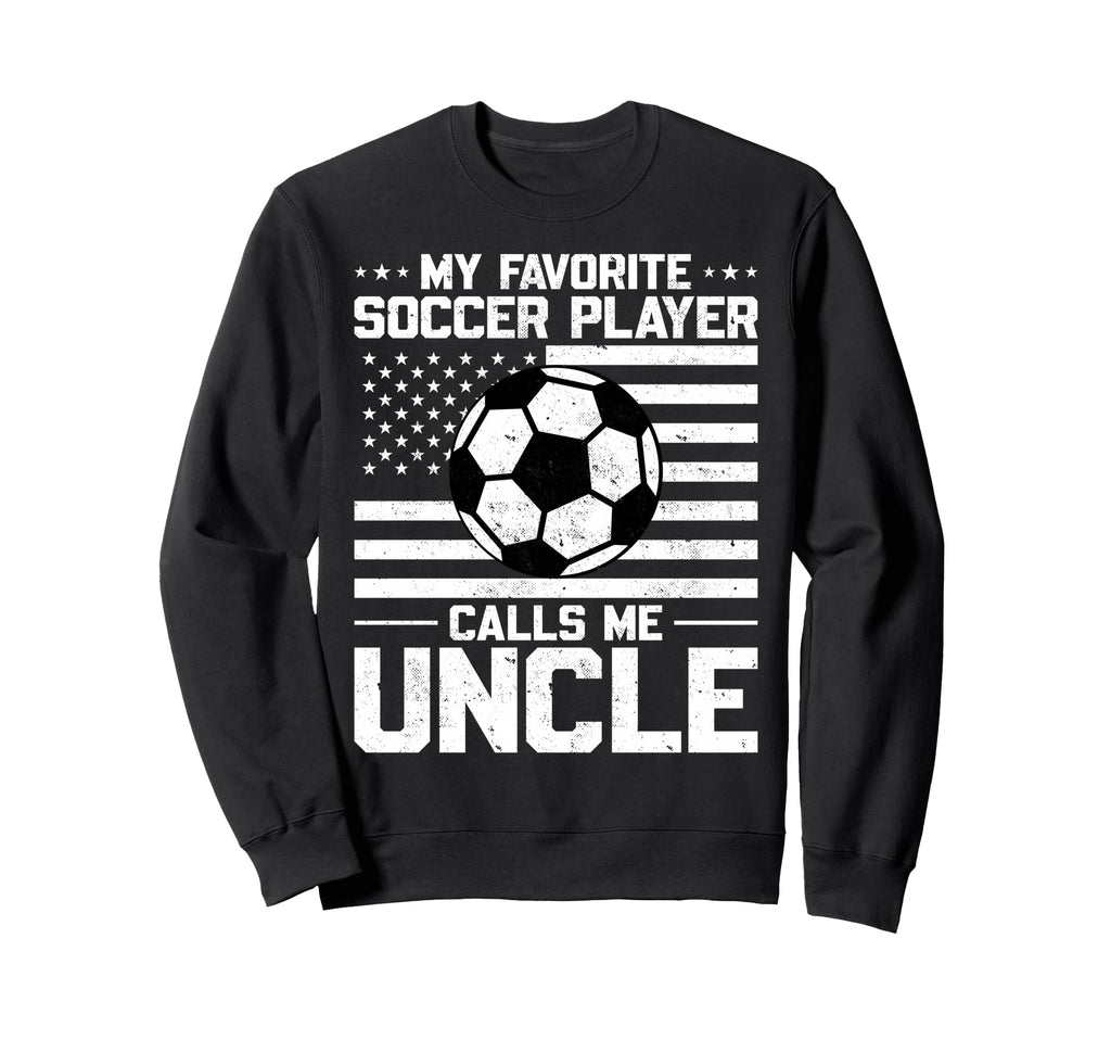 My Favorite Soccer Player Calls Me Sweatshirt - Graphic Print Men Women - T-Shirt, Sweatshirt, Hoodie