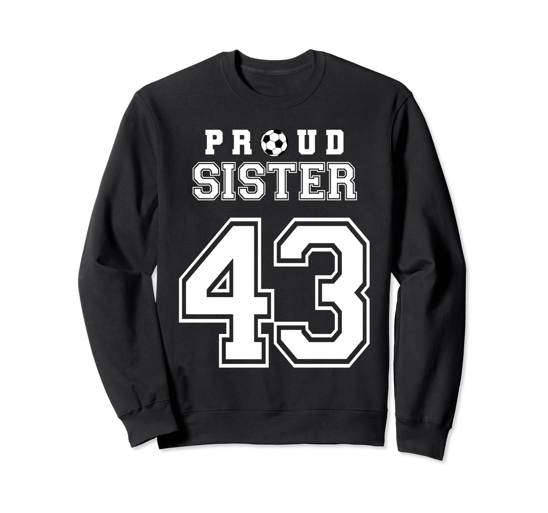 Number 43 Custom Proud Soccer Sweatshirt - Minimalist Print for Adults - T-Shirt, Sweatshirt, Hoodie