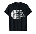 Funny Fathers Day Im My Father Laws T-Shirt - Fun Novelty Design Unisex - T-Shirt, Sweatshirt, Hoodie
