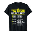 Tow Truck Driver Funny Hourly Rate T-Shirt - Minimalist Print Men Women - T-Shirt, Sweatshirt, Hoodie