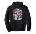 Dad Father Favorite Daughter Gave Me This Hoodie - Graphic Print for Adults - T-Shirt, Sweatshirt, Hoodie