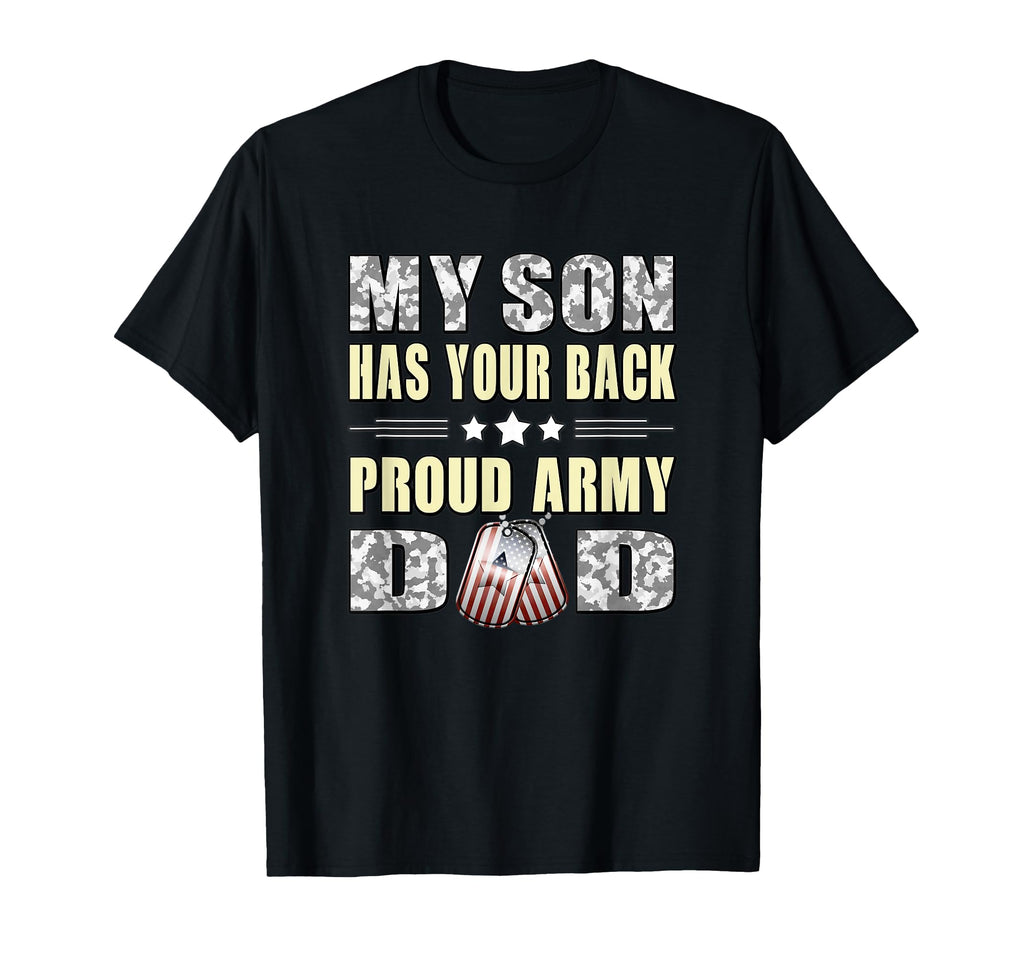 My Son Has Your Back Proud Army Dad T-Shirt - Trendy Graphic for Adults - T-Shirt, Sweatshirt, Hoodie