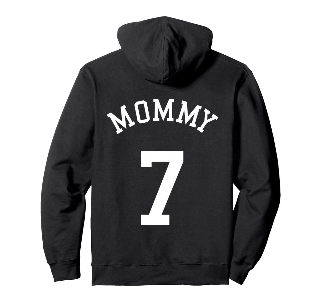 Mommy Team No 7 Soccer Mother Hoodie - Streetwear Style for Adults - T-Shirt, Sweatshirt, Hoodie