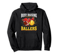 Busy Raising Ballers Football Softball Hoodie - Minimalist Print Unisex - T-Shirt, Sweatshirt, Hoodie