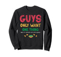 Nachos Woth Extra Guac Guys Dad Sweatshirt - Graphic Print Men Women - T-Shirt, Sweatshirt, Hoodie