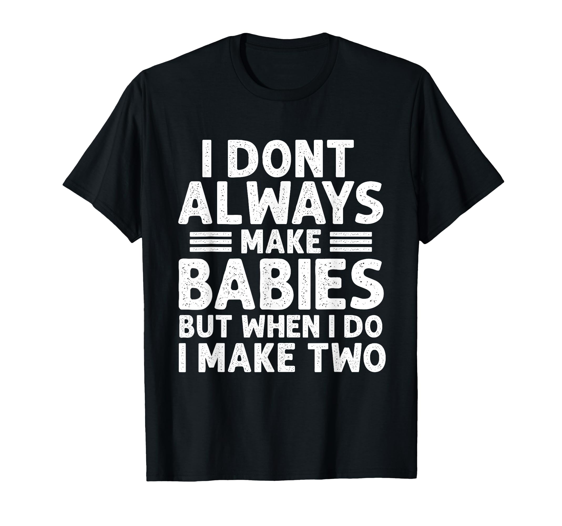 Funny Twin Fathers Day Twins Announcement T-Shirt - Graphic Print Unisex - T-Shirt, Sweatshirt, Hoodie