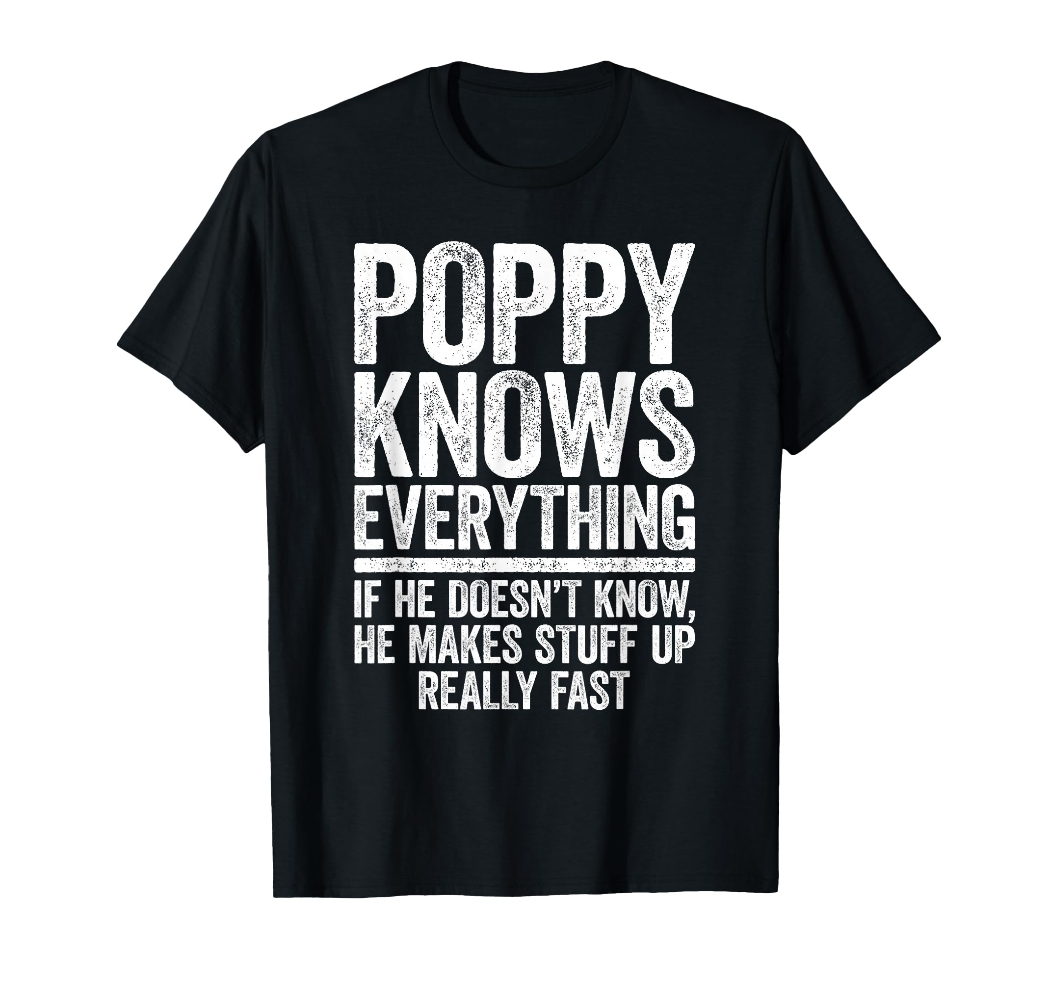 Poppy Knows Everything Funny Grandpa T-Shirt - Minimalist Print for Adults - T-Shirt, Sweatshirt, Hoodie