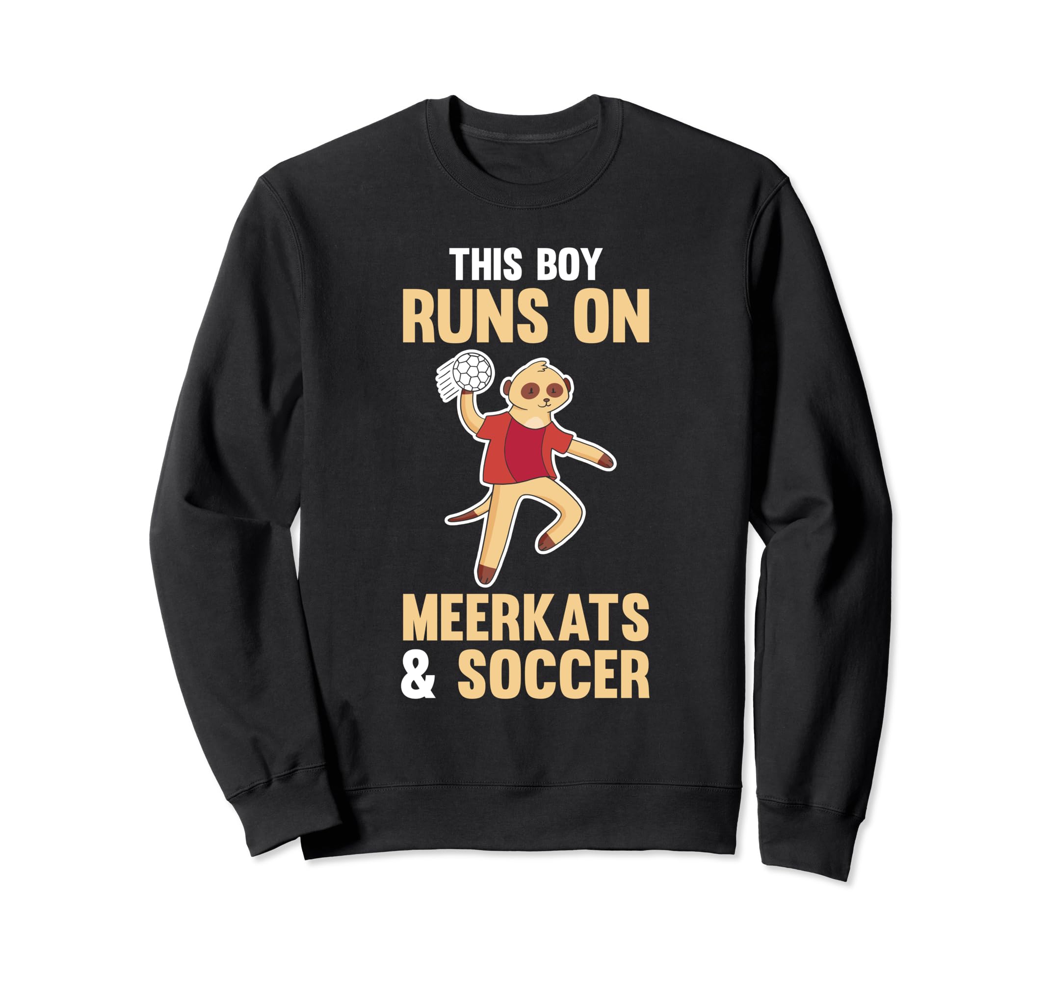 Soccer Meerkat Sweatshirt - Unique Graphic Unisex - T-Shirt, Sweatshirt, Hoodie