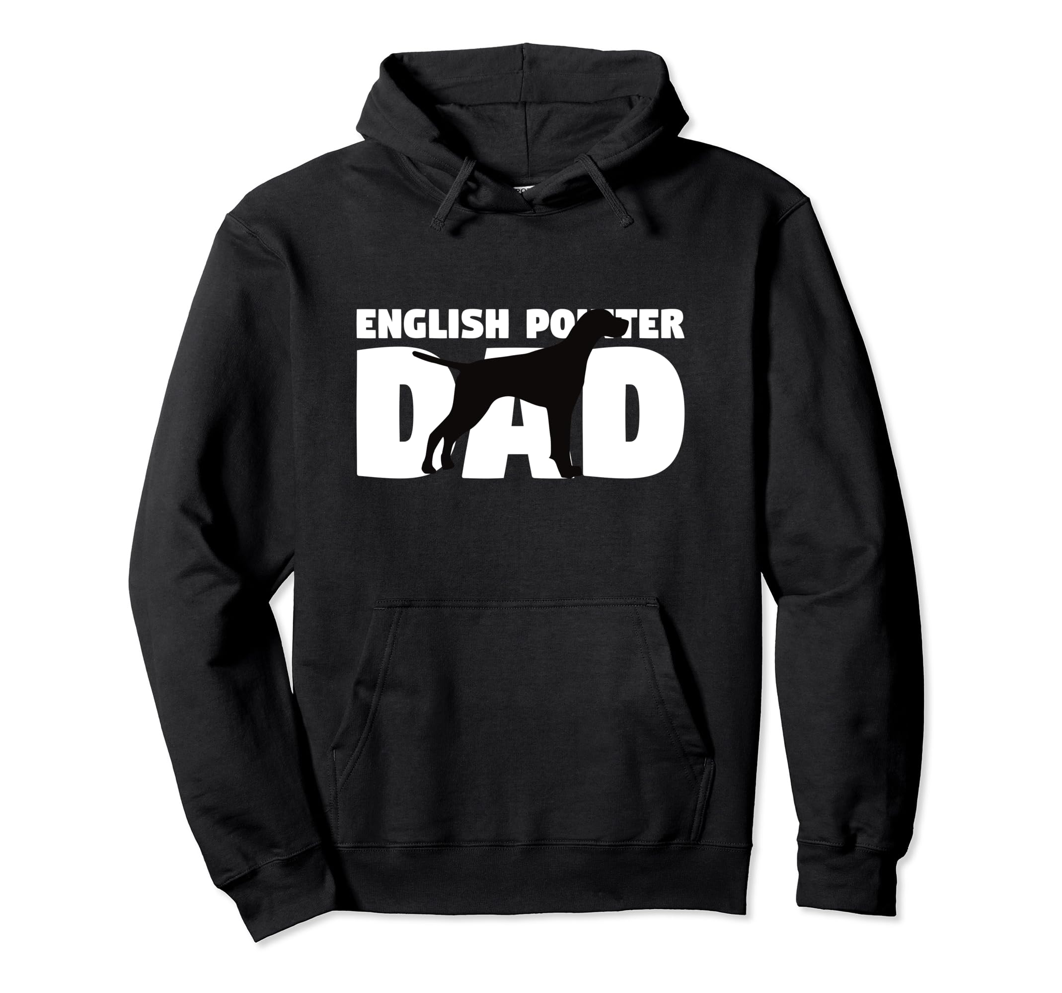 English Pointer Dad Dog Father Hoodie - Casual Everyday Wear for Adults - T-Shirt, Sweatshirt, Hoodie