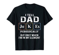 Mens I Tell Dad Jokes Periodically T-Shirt - Fun Novelty Design for Adults - T-Shirt, Sweatshirt, Hoodie