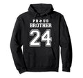 Number 24 Custom Proud Soccer Futbol Brother Hoodie - Graphic Print Unisex - T-Shirt, Sweatshirt, Hoodie