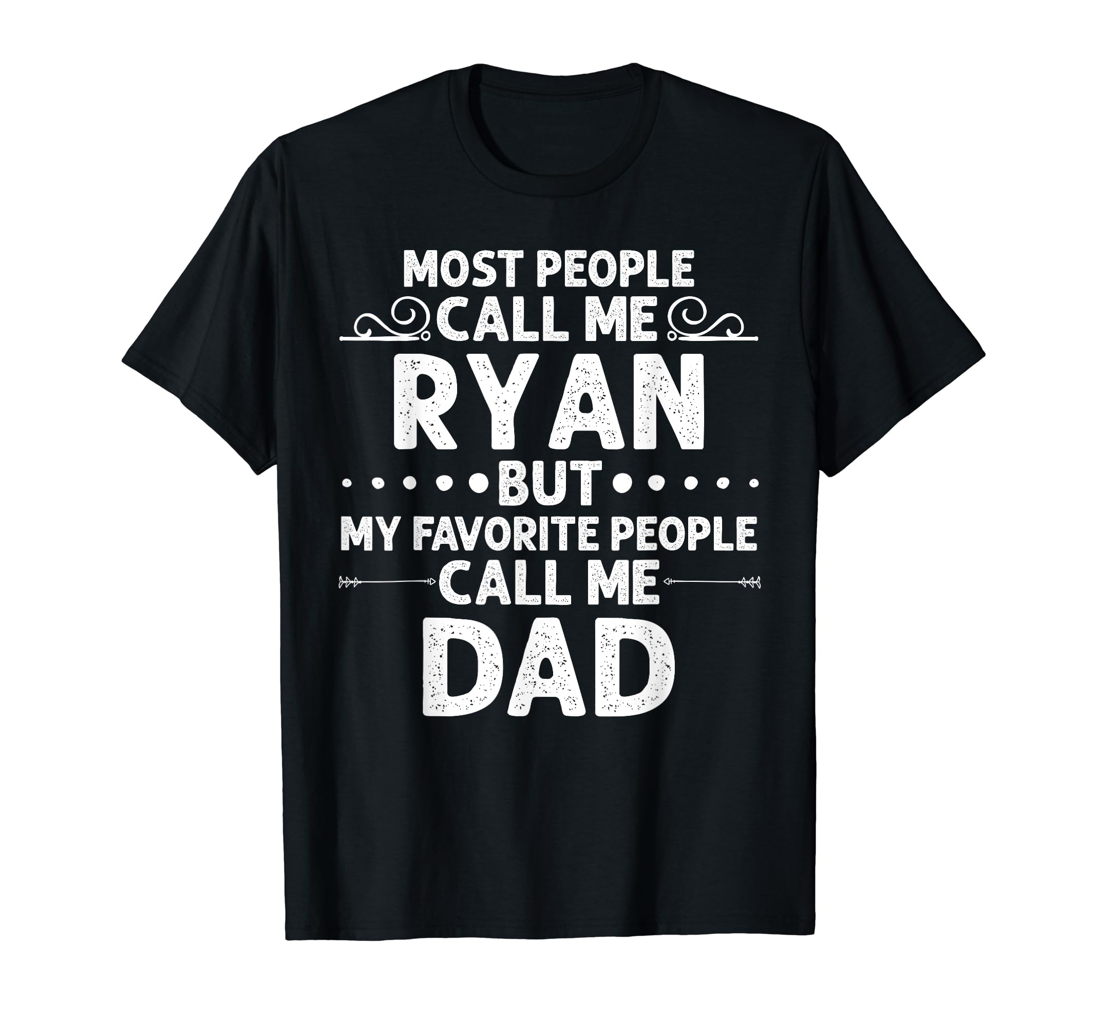 Ryan Gift Name Funny Fathers Day T-Shirt - Graphic Print for Adults - T-Shirt, Sweatshirt, Hoodie