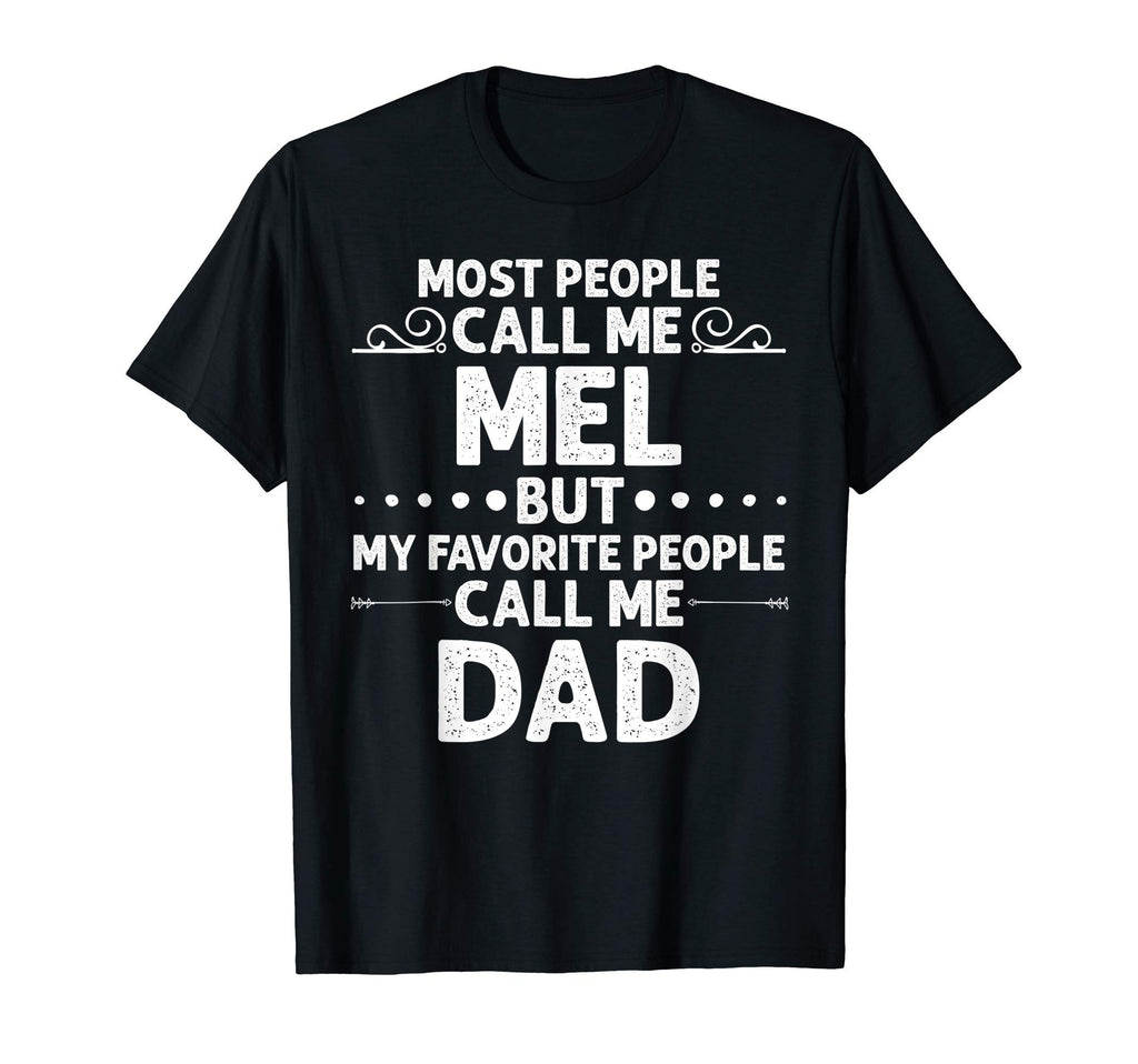 Mel Gift Name Funny Fathers Day T-Shirt - Minimalist Print Men Women - T-Shirt, Sweatshirt, Hoodie
