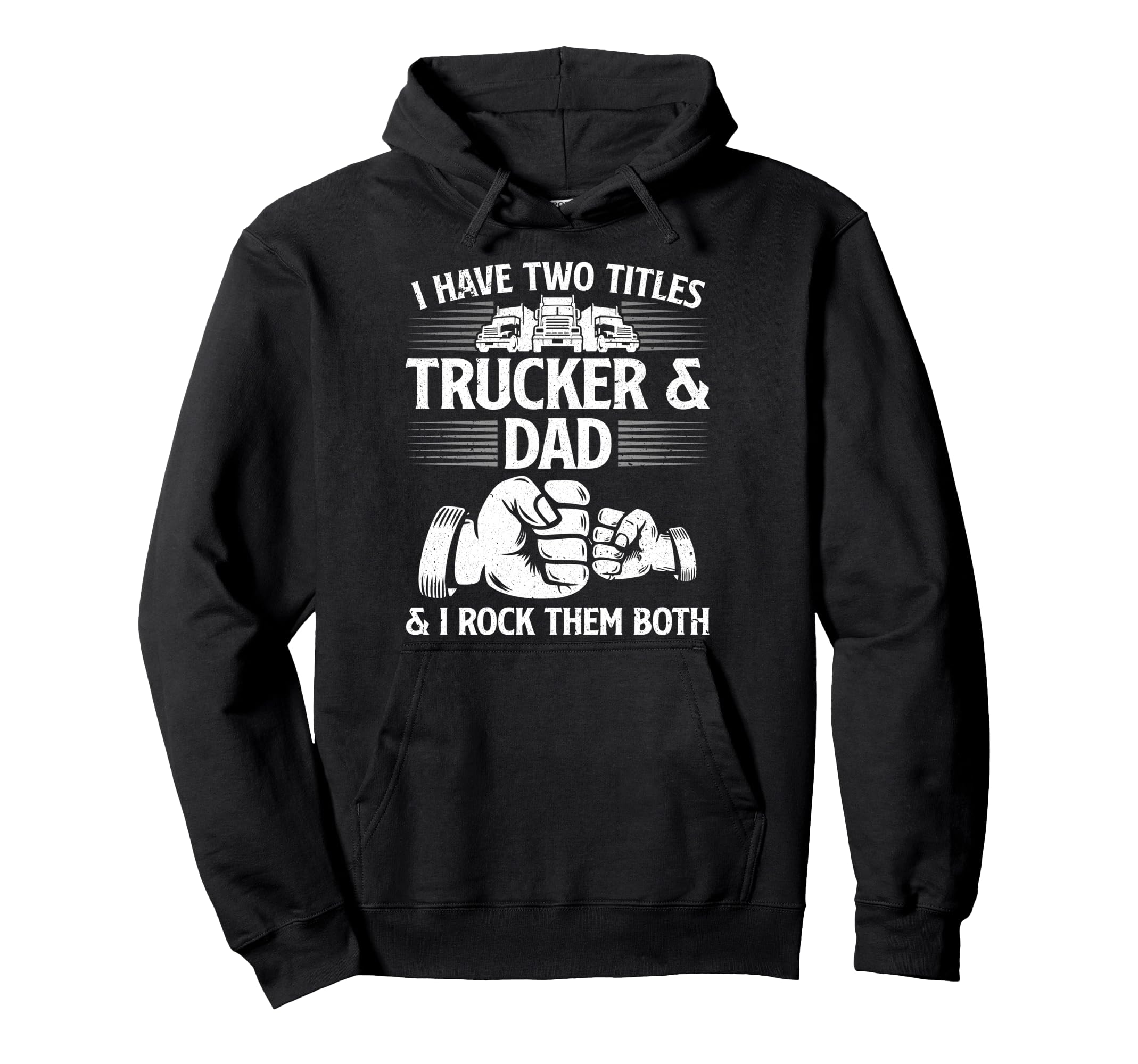 Funny Truck Driver Art Dad Trucker Truck Hoodie - Novelty Apparel Unisex - T-Shirt, Sweatshirt, Hoodie