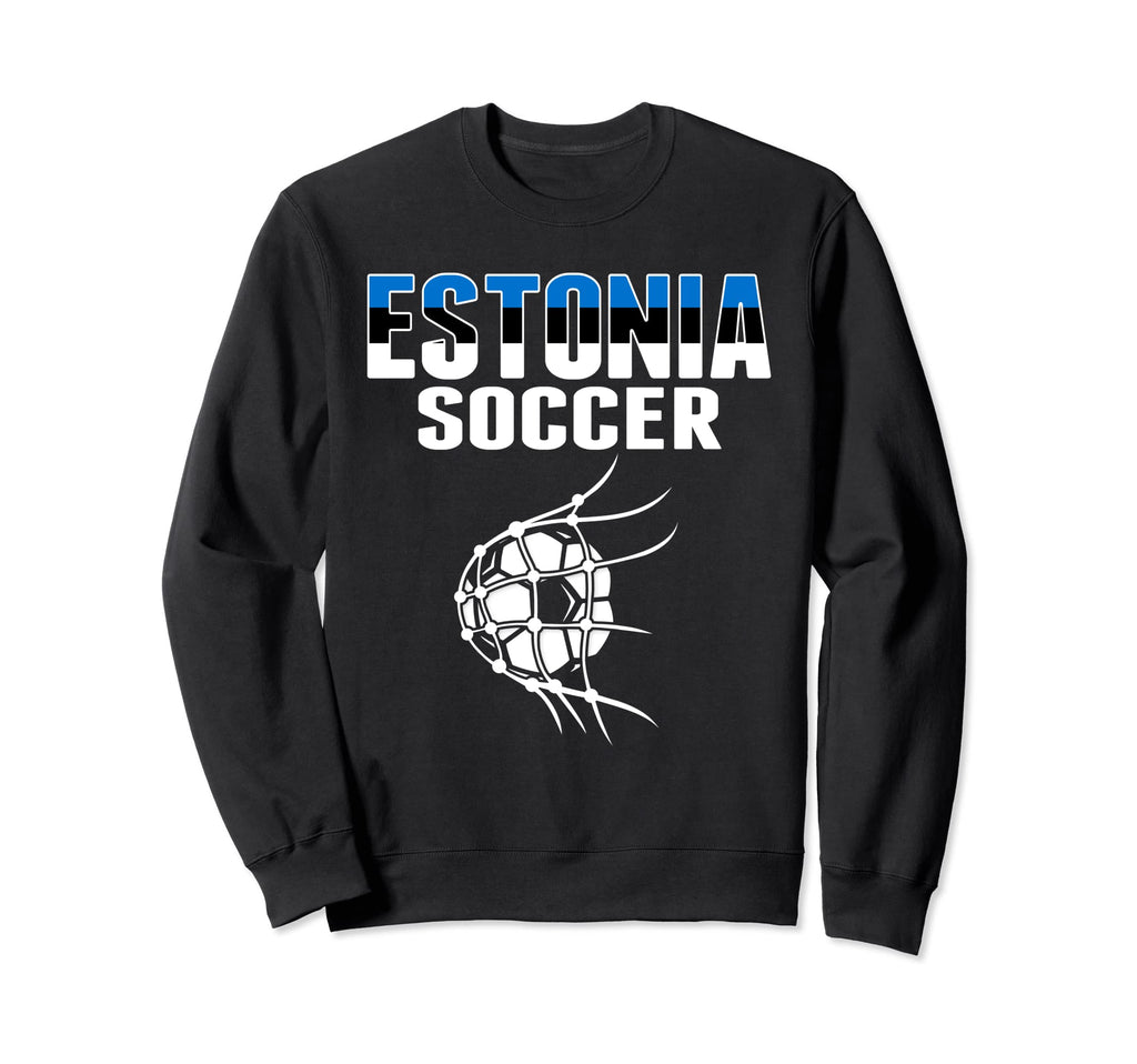 Estonia Soccer Ball Net Estonian Sweatshirt - Streetwear Style for Adults - T-Shirt, Sweatshirt, Hoodie