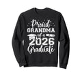 Proud Grandma Class 2026 Graduate Sweatshirt - Trendy Graphic for Adults - T-Shirt, Sweatshirt, Hoodie