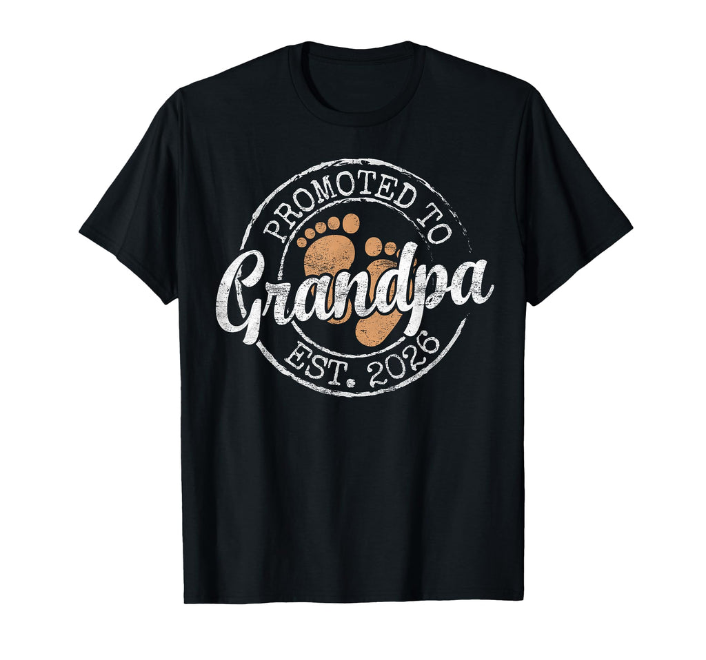 Promoted To Grandpa Est 2026 First T-Shirt - Streetwear Style Men Women - T-Shirt, Sweatshirt, Hoodie