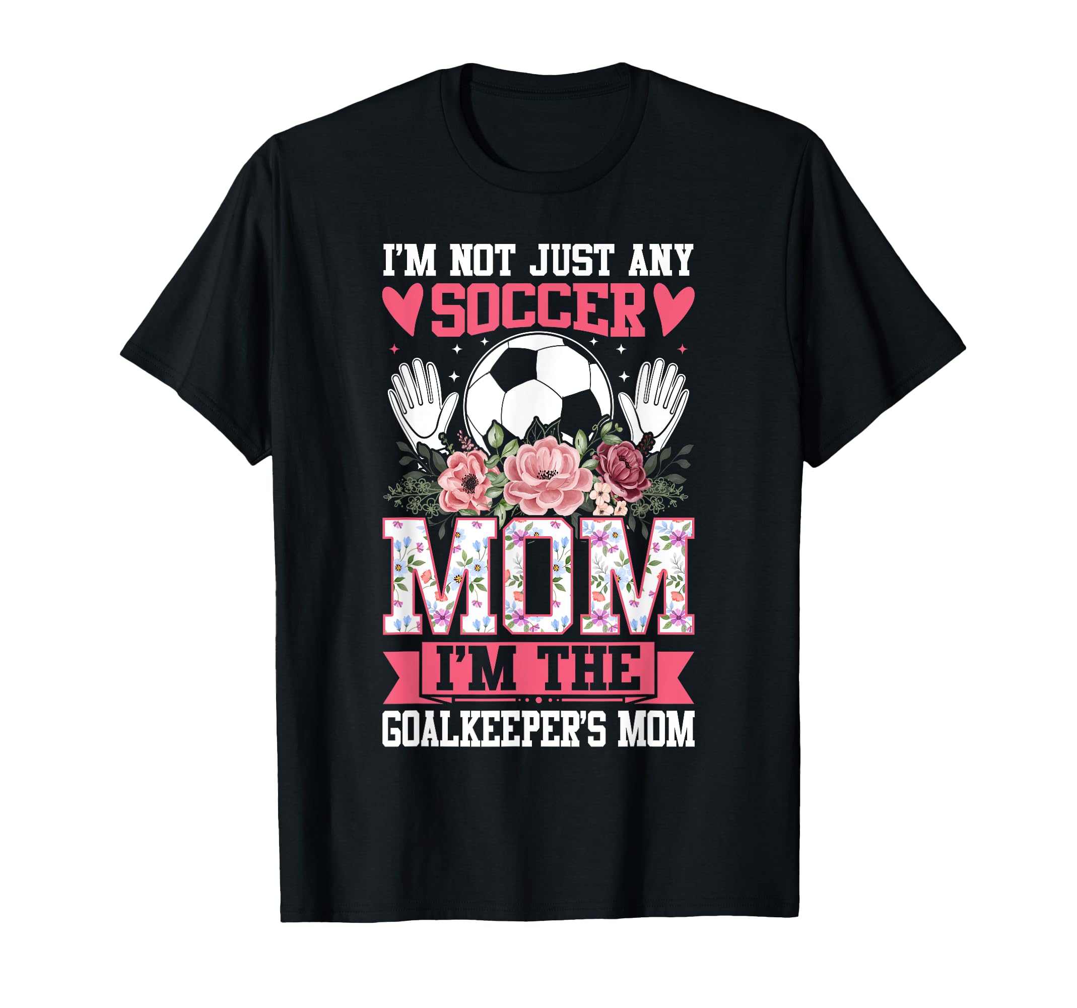 Funny Im Not Just Any Soccer Mom Im T-Shirt - Streetwear Style Men Women - T-Shirt, Sweatshirt, Hoodie
