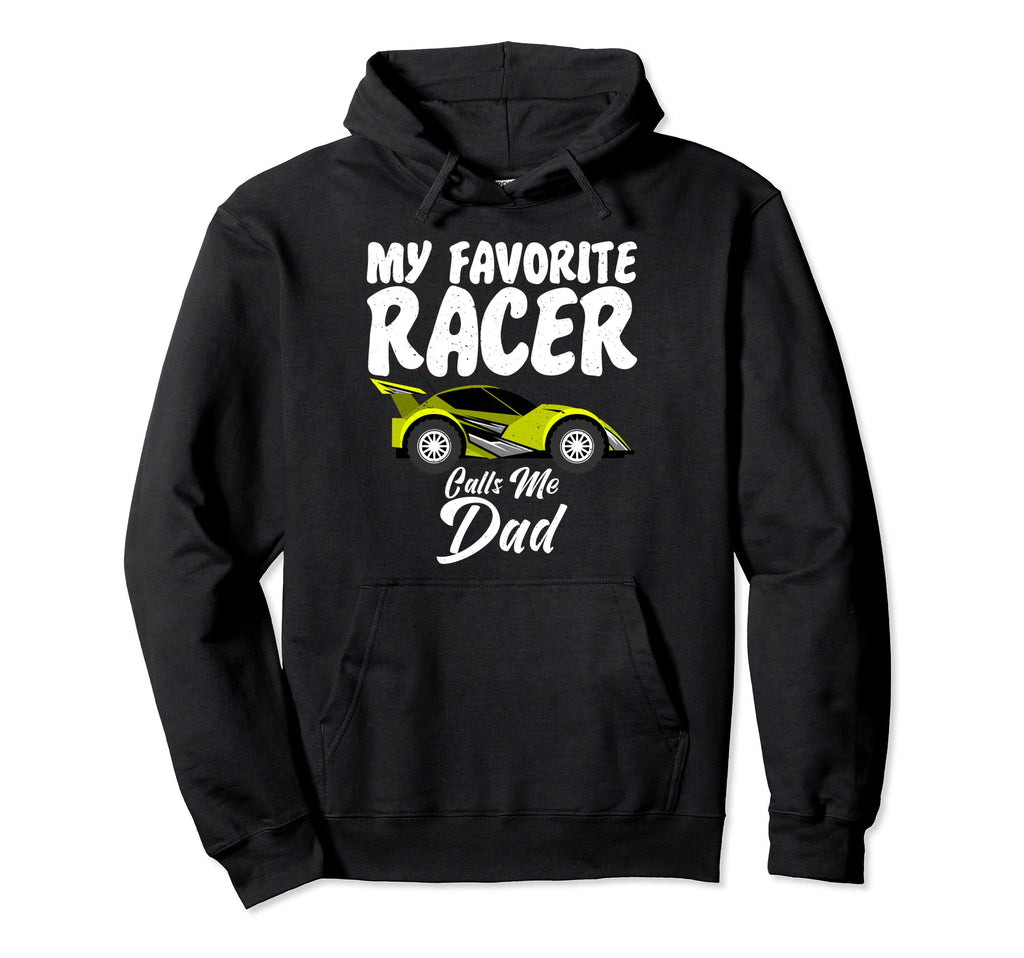 Rc Cars Racing My Favorite Racer Hoodie - Custom Art Print for Adults - T-Shirt, Sweatshirt, Hoodie
