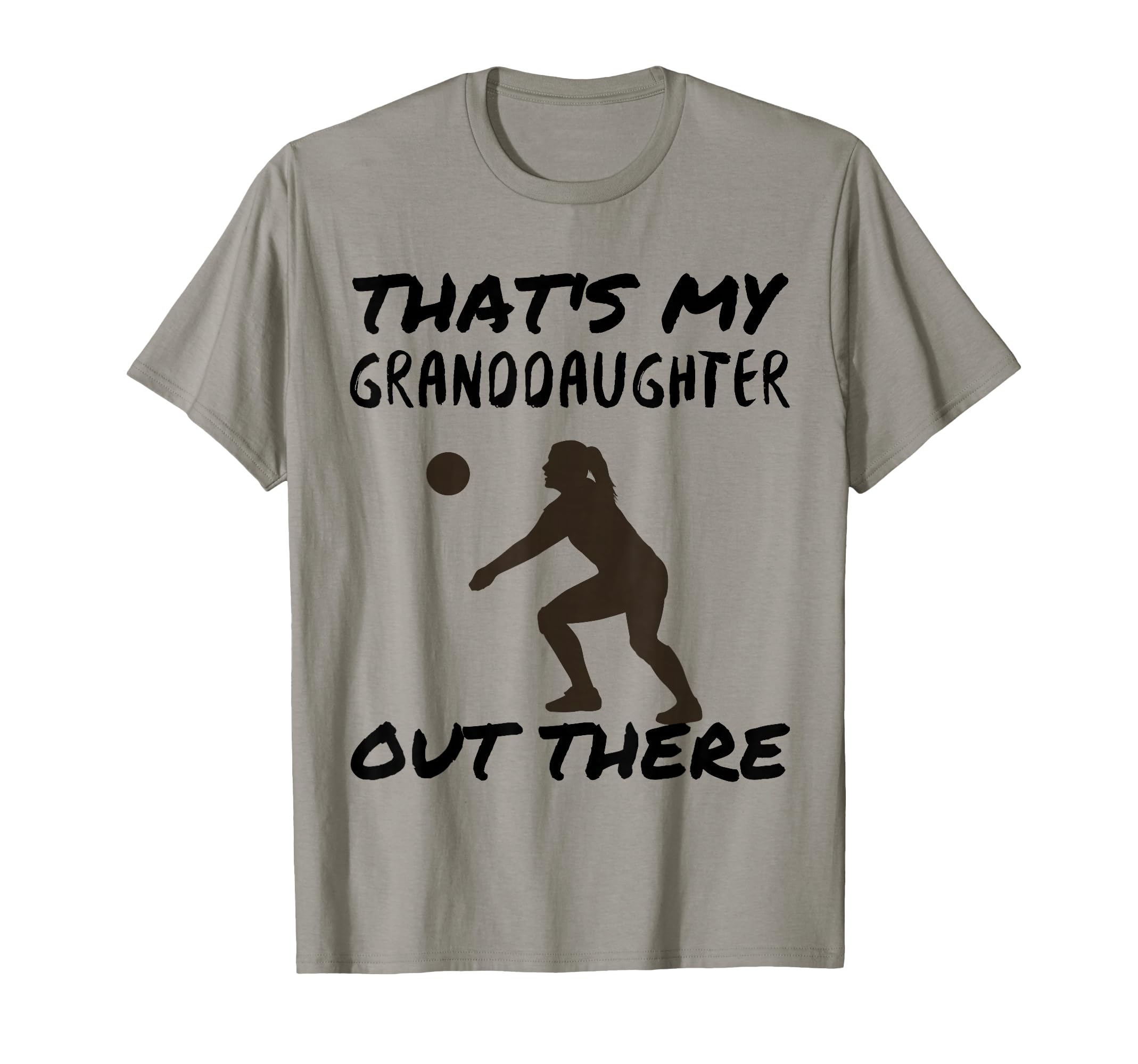 Thats My Granddaughter Out There T-Shirt - Novelty Apparel for Adults - T-Shirt, Sweatshirt, Hoodie