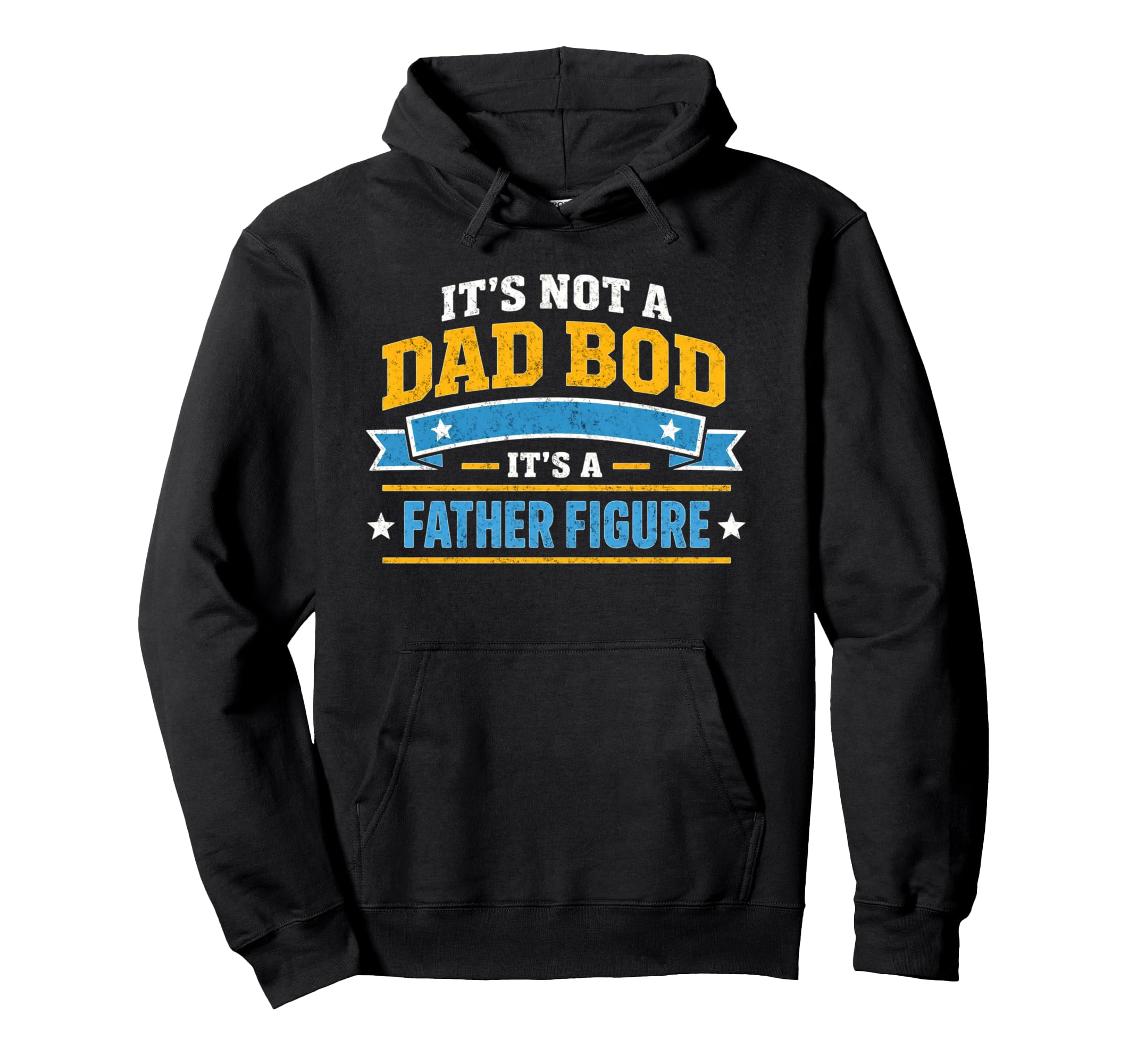 Fathers Day Shirts Dad Bod Funny Dad Hoodie - Streetwear Style for Adults - T-Shirt, Sweatshirt, Hoodie