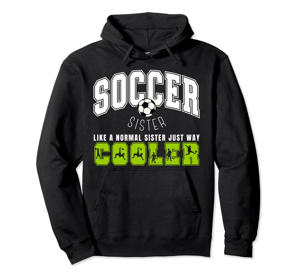 Soccer Sister Soccer Player Soccer Hoodie - Minimalist Print Men Women - T-Shirt, Sweatshirt, Hoodie