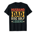 Funny Husband Dad Disc Golf Legend T-Shirt - Trendy Graphic for Adults - T-Shirt, Sweatshirt, Hoodie