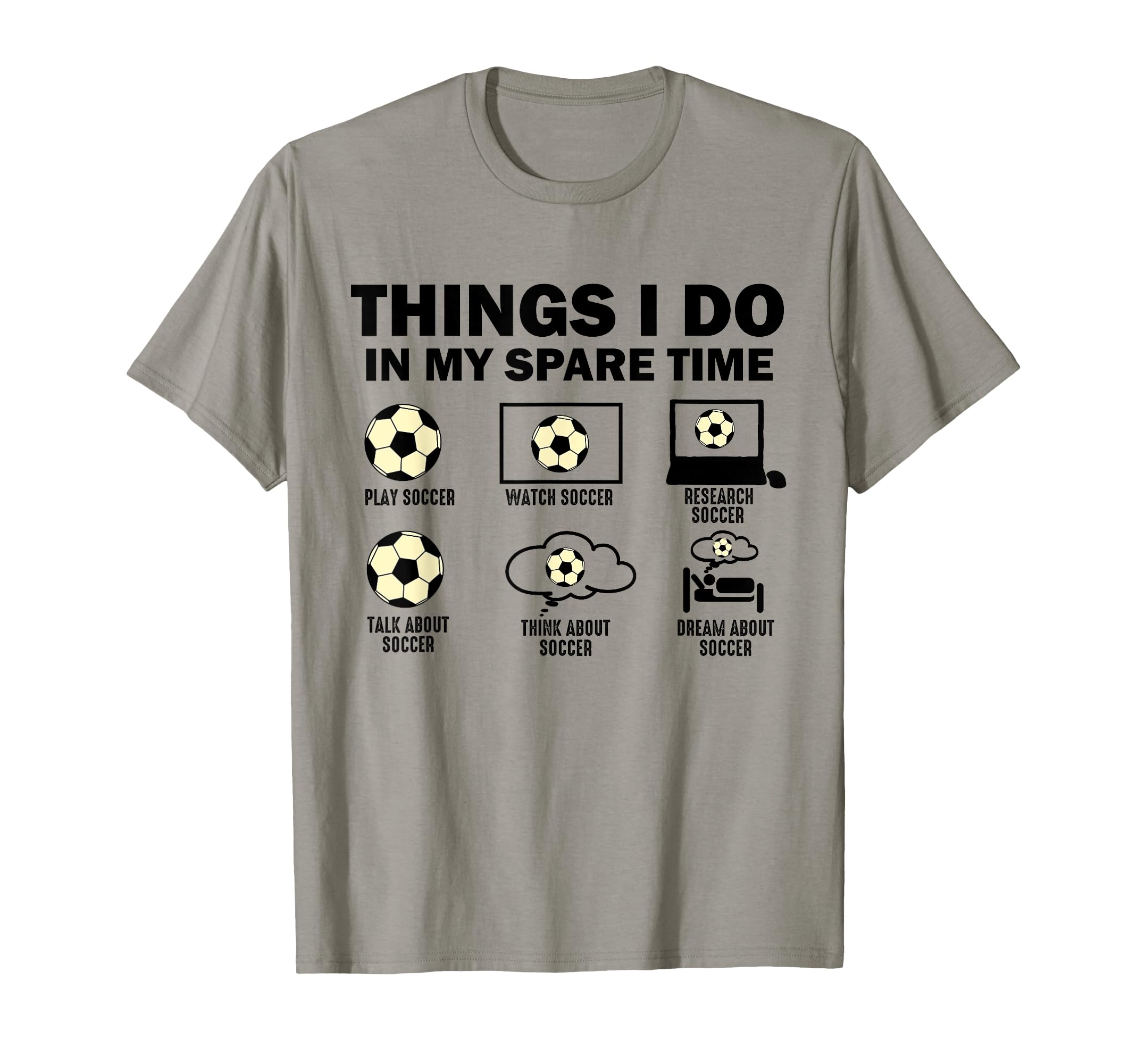 Funny 6 Things Spare Time Soccer Sweatshirt - Aesthetic Graphic for Adults - T-Shirt, Sweatshirt, Hoodie