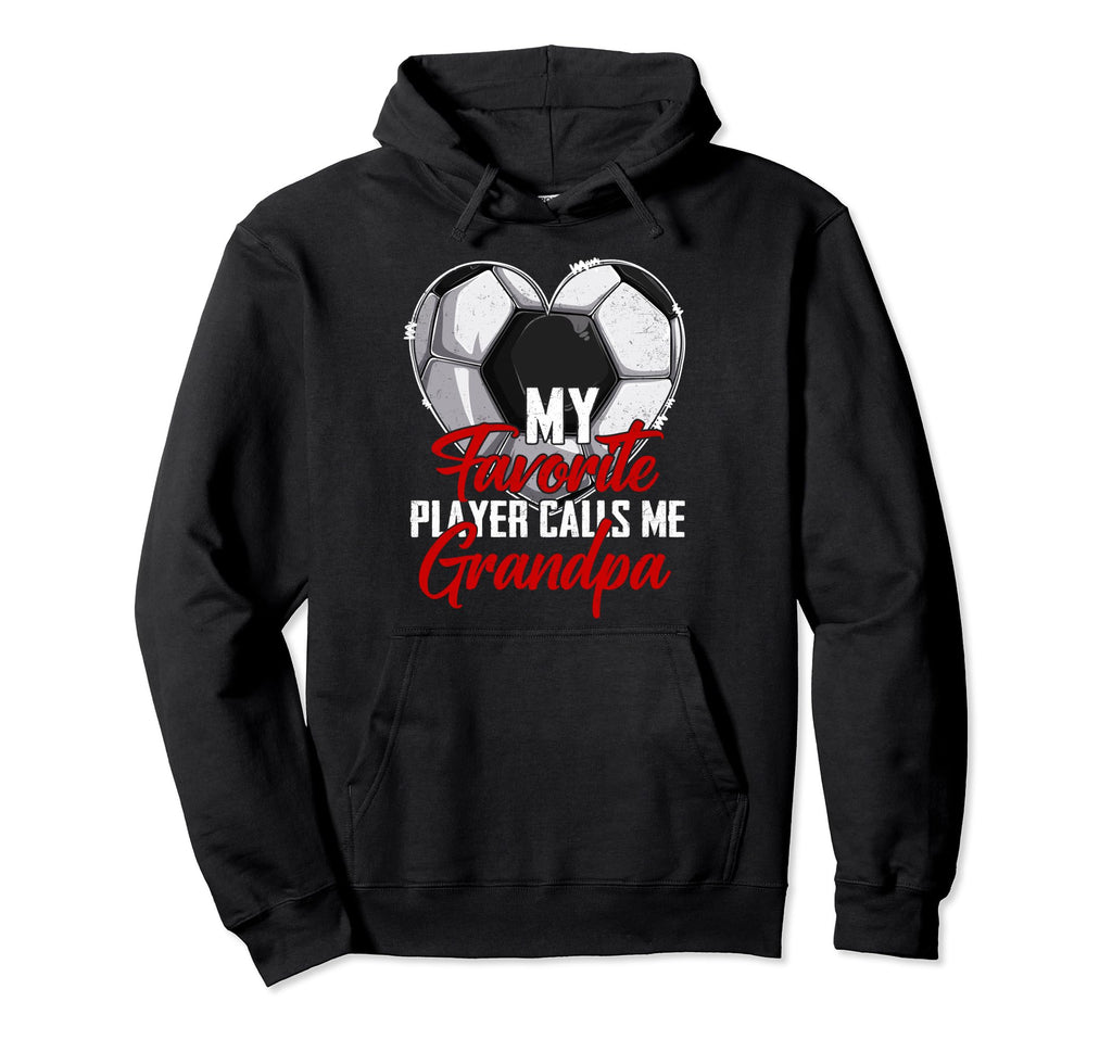 My Favorite Player Calls Me Grandpa Hoodie - Graphic Print for Adults - T-Shirt, Sweatshirt, Hoodie