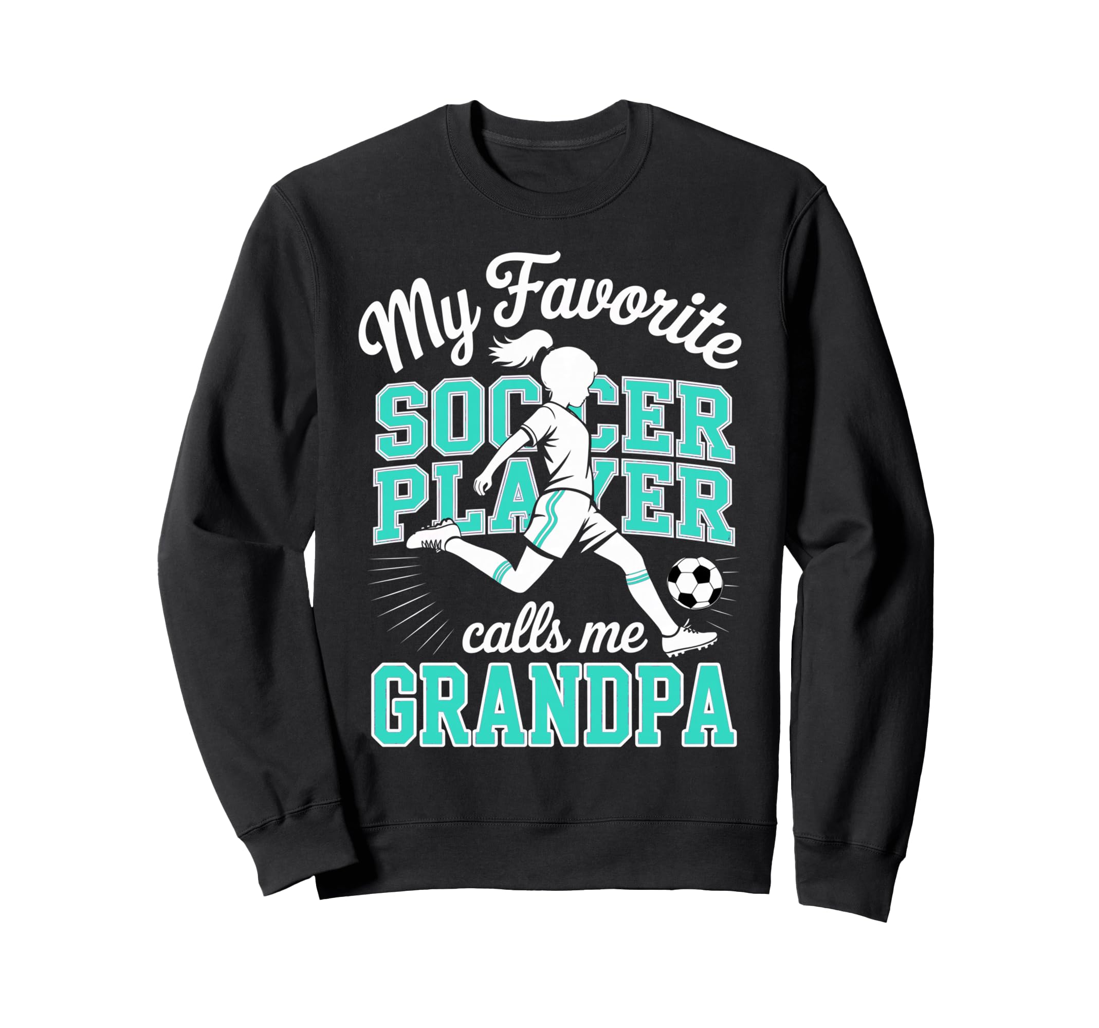 Soccer Favorite Soccer Player Calls Sweatshirt - Unique Graphic Men Women - T-Shirt, Sweatshirt, Hoodie