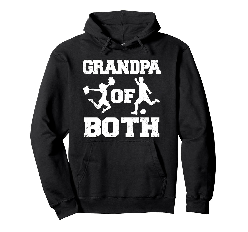 Grandpa Both Funny Soccer And Cheer Hoodie - Trendy Graphic Men Women - T-Shirt, Sweatshirt, Hoodie