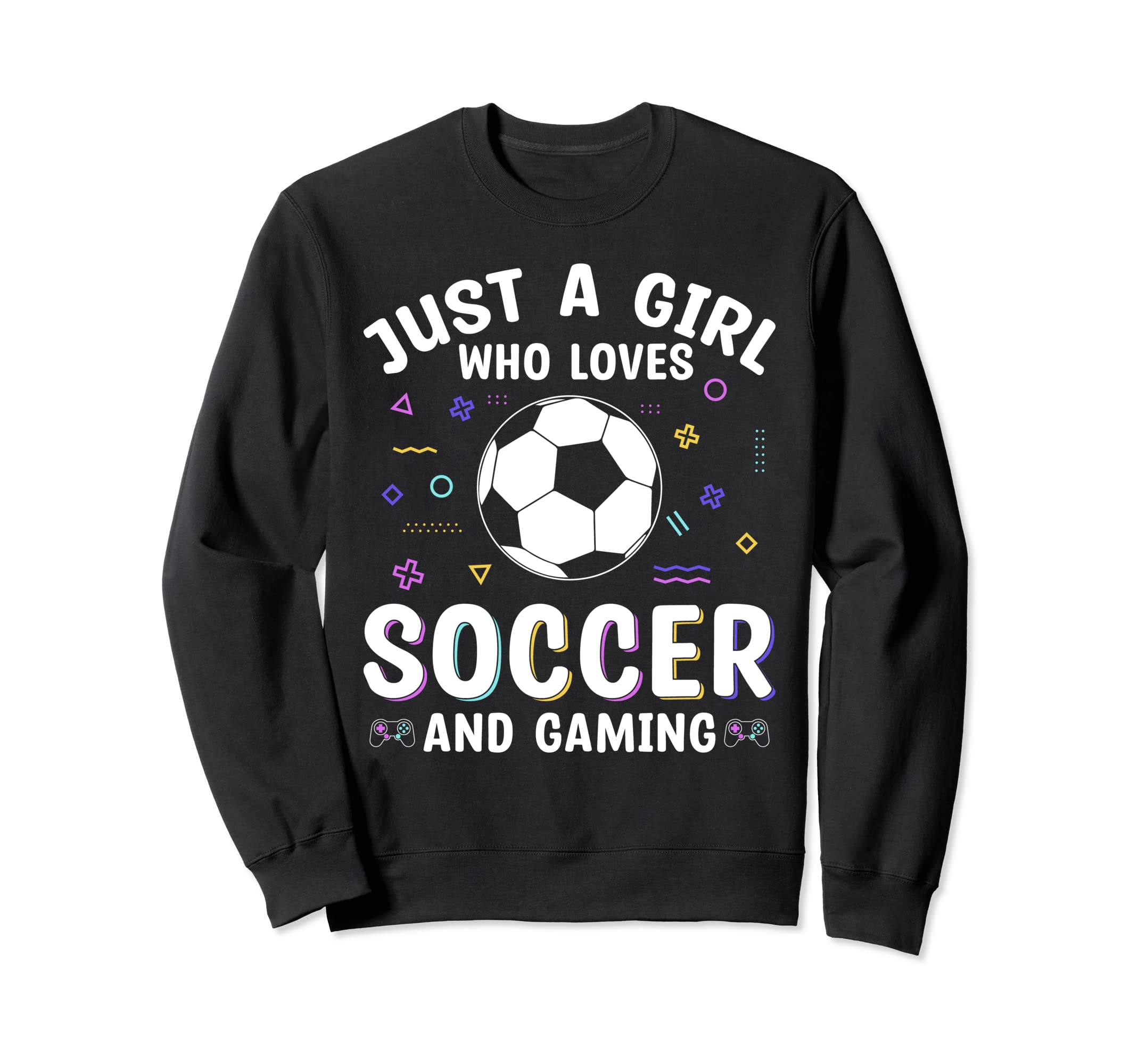 Who Loves Soccer And Gaming Sweatshirt - Graphic Print Men Women - T-Shirt, Sweatshirt, Hoodie