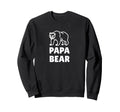 Papa Bear Fathers Day Sweatshirt - Graphic Print for Adults - T-Shirt, Sweatshirt, Hoodie