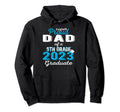 Proud Dad 2023 9Th Grade Graduate Hoodie - Casual Everyday Wear Unisex - T-Shirt, Sweatshirt, Hoodie