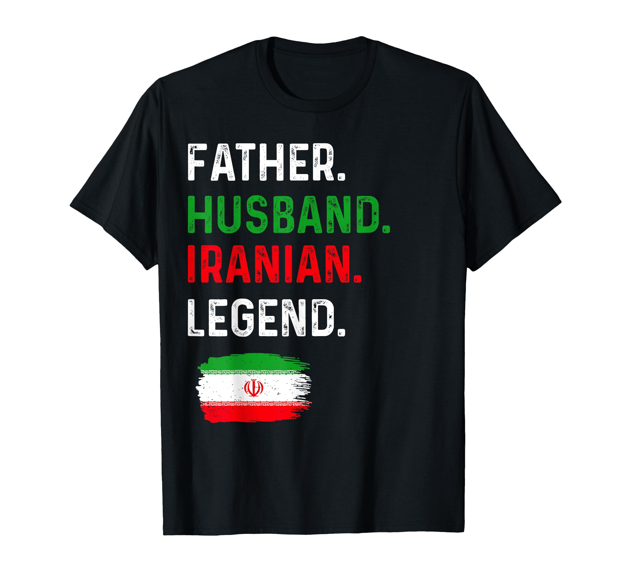 Father Husband Iranian Legend Proud T-Shirt - Trendy Graphic for Adults - T-Shirt, Sweatshirt, Hoodie