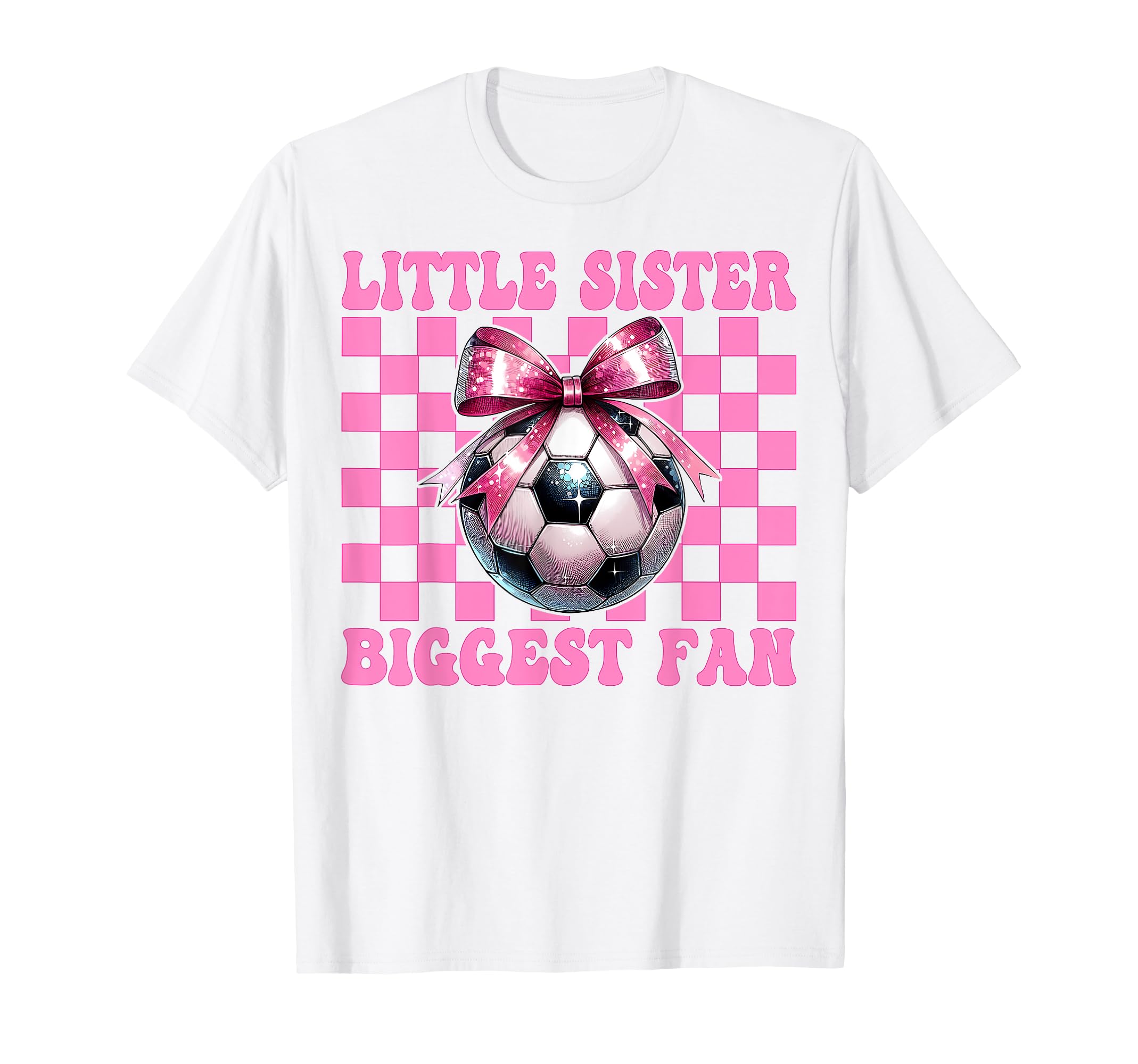 Soccer Sister Soccer Coquette Little T-Shirt - Streetwear Style for Adults - T-Shirt, Sweatshirt, Hoodie